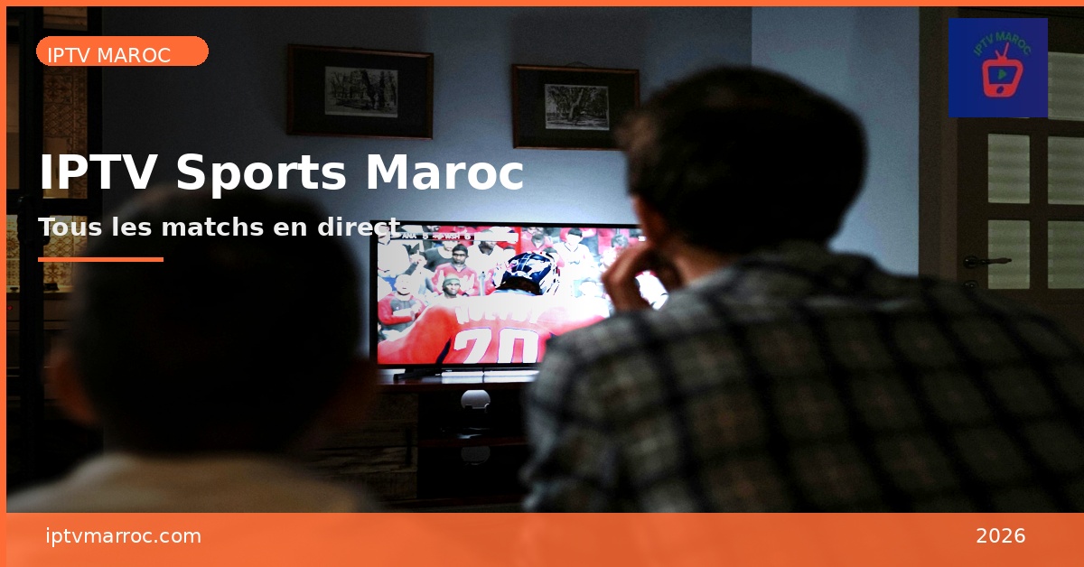IPTV Sports Maroc