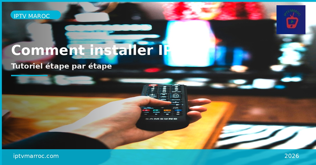 Comment installer IPTV