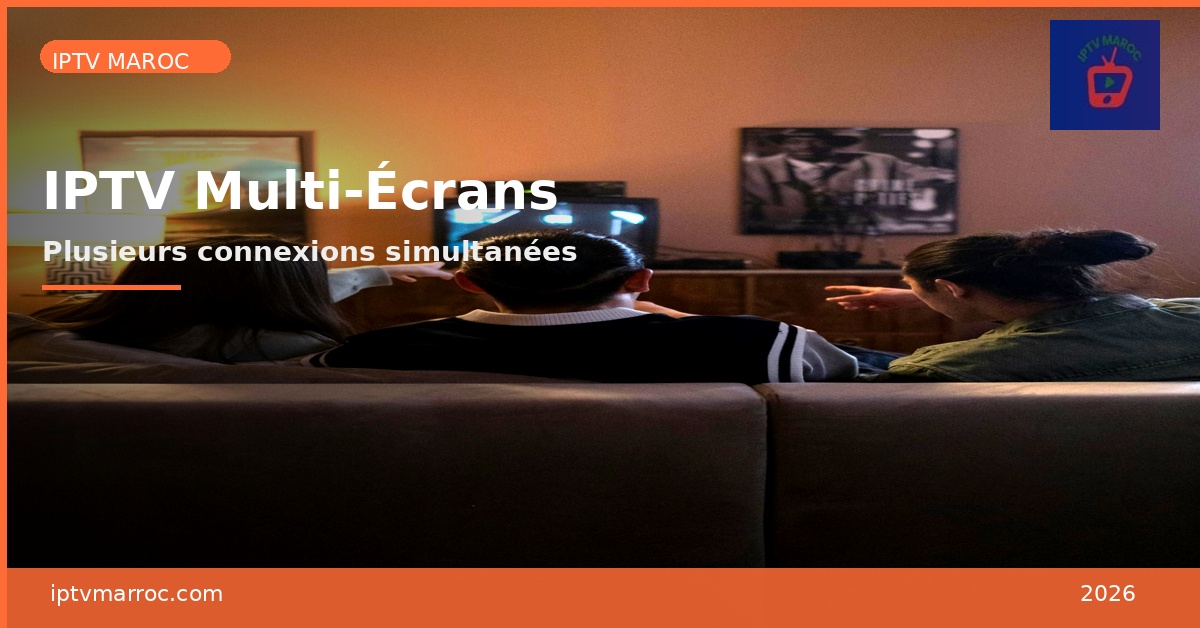 IPTV Multi Ecrans