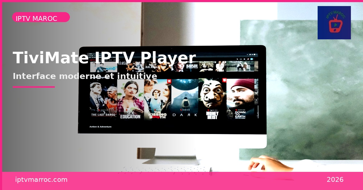 IPTV Abonnement Mensuel Maroc